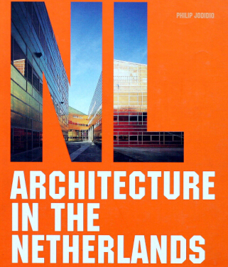 ARCHITECTURE IN THE NETHERLANDS 